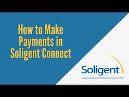 How to Make Payments in Soligent Connect 1080p 241002