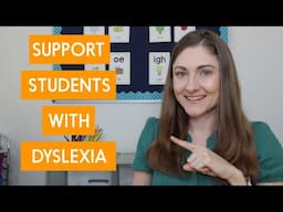 How to Help Students with Dyslexia Be Successful!