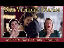 The Vampire Diaries 3x20 "Do Not Go Gentle" Reaction