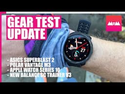 Gear On Test: Finally laced up the ASICS Superblast 2 | Plus Polar Vantage M3, Apple Watch Series 10