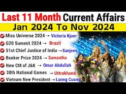 Last 11 Months Current Affairs 2024 | January 2024 To November 2024 | Important Current Affairs 2024