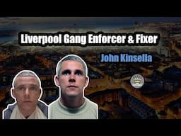 Liverpool Gang Enforcer & Fixer - John Kinsella [Mini Documentary]