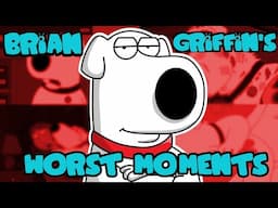 The WORST Thing Brian Griffin Has Done