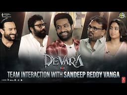 Devara Team Interaction With Sandeep ReddyVanga | NTR, Saif Ali Khan, Janhvi|Sept27~MUSICAL WORLD