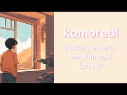 How to dynamically load custom fonts with egui | komorebi status bar in Rust | Part 8