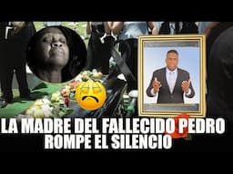 MADRE DEL FALLECIDO PEDRO HERNÁNDEZ ROMPER SILENCIO DIOS MIO #parati#noticias