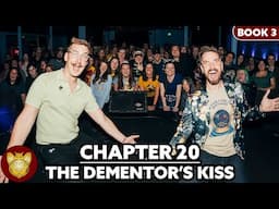 Live In Sacramento - Chapter 20: The Dementor's Kiss | Prisoner of Azkaban