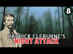 Battle of Chickamauga: Patrick Cleburne's Night Attack