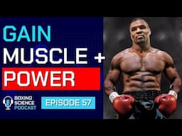 Gain Muscle and Power for Boxing | Podcast Episode 57