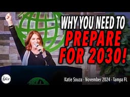 Why You Need To Prepare For 2030! // Katie Souza November 2024