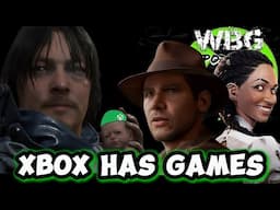 WBG Xbox Podcast EP 246: Xbox Has Games | Death Stranding Xbox | Scalpers Losing Money on PS5 Pro