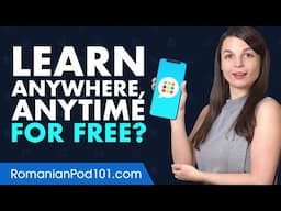 Want to Learn Romanian Anywhere, Anytime on Your Mobile and For FREE?