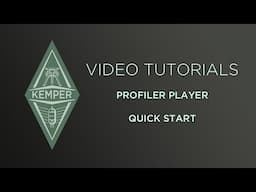 Kemper Profiler Tutorials - PROFILER Player - Quick Start (english)