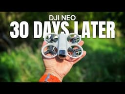 DJI Neo My Thoughts After 30 Days