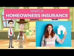 What is Homeowners Insurance? Easy Peasy Finance for Beginners