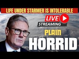 Life under STARMER is just HORRID