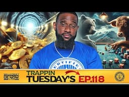 Wealth Access | Wallstreet Trapper (Episode 118) Trappin Tuesday's