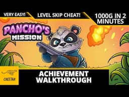 Pancho's Mission - Achievement Walkthrough (1000G IN 2 MINUTES) LEVEL SKIP CHEAT CODE!