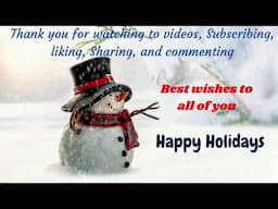 Happy Holidays! Thanks for watching to videos, Subscribing, Liking, Sharing, and commenting.