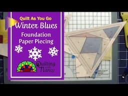 Winter Blues Ep 2 Foundation Paper Piecing