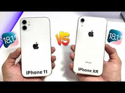 iPhone 11 vs iPhone XR Full Comparison on iOS 18.1.1 - Speed Test