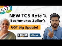 Important Update Change in GST TCS Rate eCommerce Sellers | TCS GST rate decreased