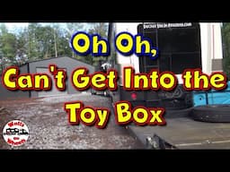 Oh Oh!  Can't Get into the Toy Box (RV Garage)