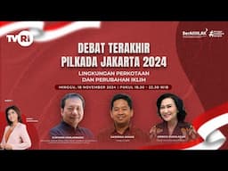 Debat Terakhir PILKADA Jakarta 2024