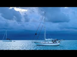 Riding out a Tropical Storm in The Bahamas on our Sailboat (first Atlantic storm of 2022) | log 32