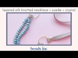 how to add a decorative crystal connection to your knotted necklace