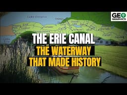 Erie Canal: America's Empire Builder