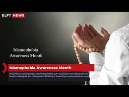 ELFT Video News 06.11.24 Islamophobia Awareness Week, Where's the Waste?, ELFT Living Wage Employer