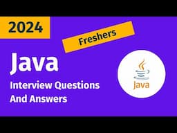 Java Interview Questions and Answers | Core Java Interview Question | 2024