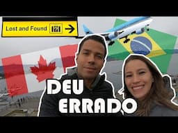 Viagem para o Canadá - Deu tudo errado!