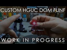 Work in Progress: HGUC Dom Fünf