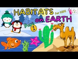 Animal Habitats For Kids | Animal Homes | Kids Vocabulary | Nature & Environment | Best Learning Vid