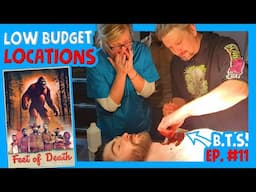 Ep. 11 - Low Budget Locations and Practical Gore Effects - Making of a Bigfoot Movie