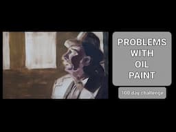 Problems With Oil Paint