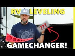 RV Leveling Made Easy:Tools and Tips for Fifth Wheel, Travel Trailer, or Motorhome Leveling