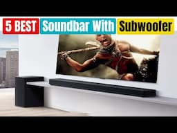 Best Soundbar With Subwoofer of 2024