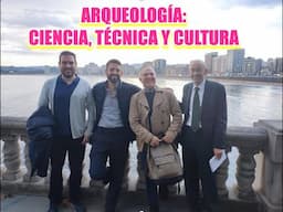 Arqueología: ciencia, técnica y cultura. Alvargonzález, Camprubí y Pérez-Jara