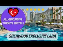 Sherwood Exclusive Lara | All-Inclusive Luxury in Antalya