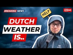 10 Ways to Survive Dutch Weather