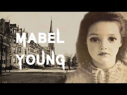 The Horrifying Case of Mabel Young