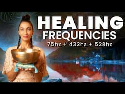 Healing Frequency Music & Vibrations | Parasympathetic Nervous System Reset | Sound Bath Meditation