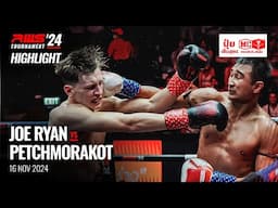 Highlight l Joe Ryan 2 Brothers Gym vs Petchmorakot Bangmadklongtan I RWS