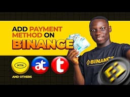 How To Add Momo And Bank Payment Methods to Binance FAST!