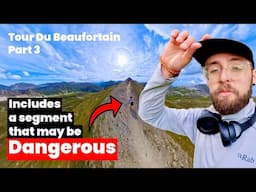 ⚠️ I Hiked A DANGEROUS Variant on the Tour Du Beaufortain #3