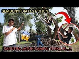 KESERUAN#59 | Sembunyi sembunyian, saputra malah j4tuh dari pohon??