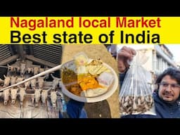 NAGALAND ka local market  #nagaland #nagalandfood #nagafood